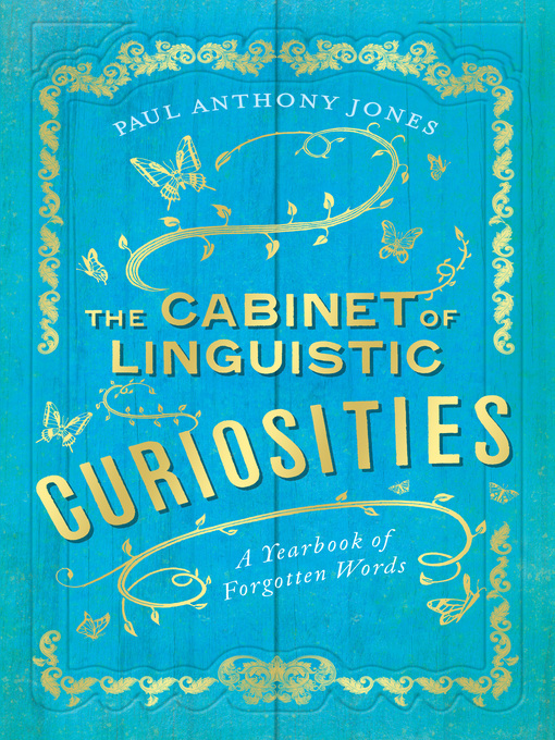 Title details for The Cabinet of Linguistic Curiosities by Paul Anthony Jones - Available